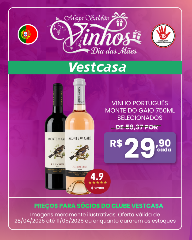 VINHO PORTUGUÊS MONTE DO GAIO 750ML SELECIONADOS