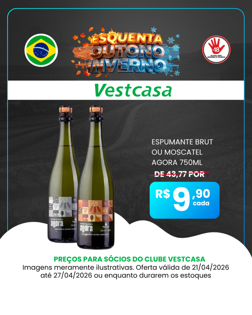 ESPUMANTE BRUT OU MOSCATEL AGORA 750ML